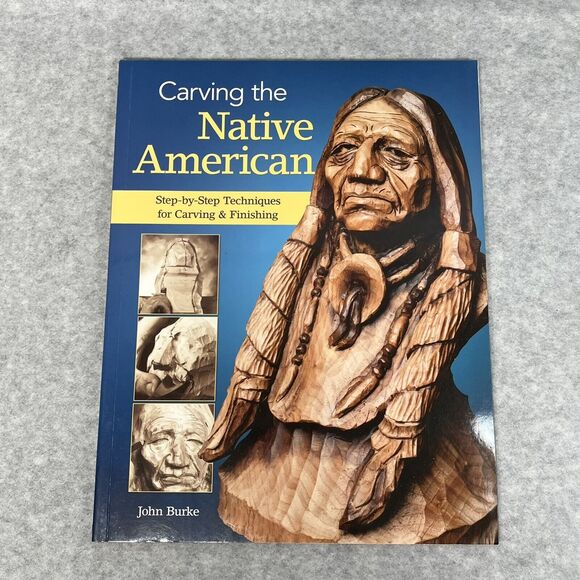 Carving‎ the Native American Step-By-Step Techniques for Carving & Finishing NEW - Picture 2 of 10